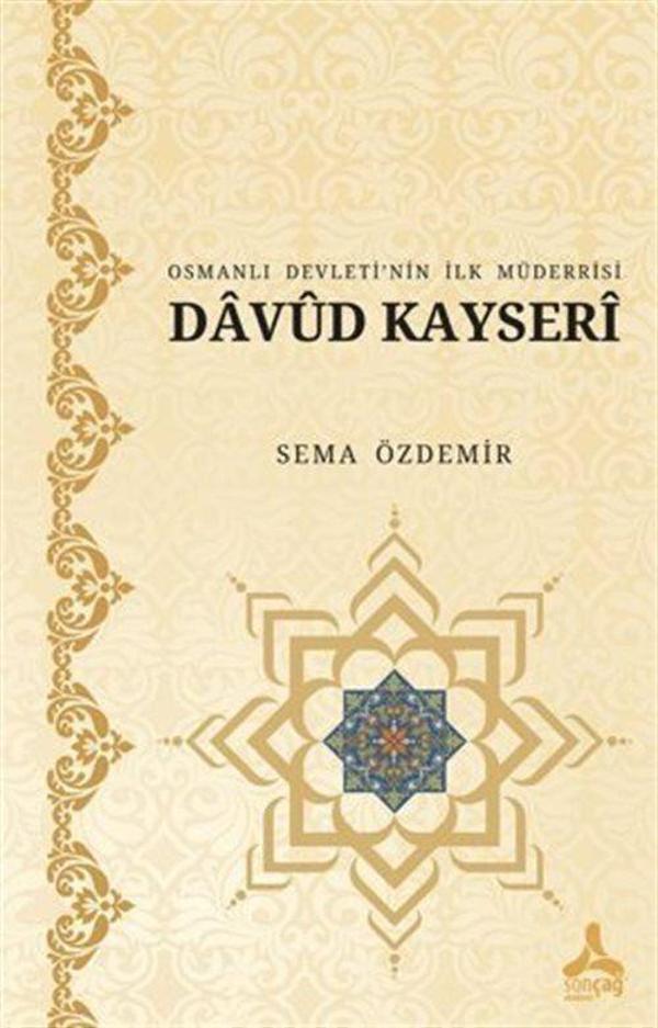 Osmanlı Devleti'nin İlk Müderrisi Davud Kayseri - Sonçağ Yayınları - Image 1