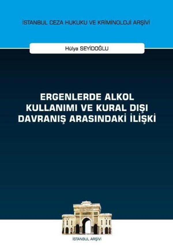 Ergenlerde Alkol Kullanımı ve Kural Dışı Davranış Arasındaki İlişki - On İki Levha Yayıncılık - Image 1
