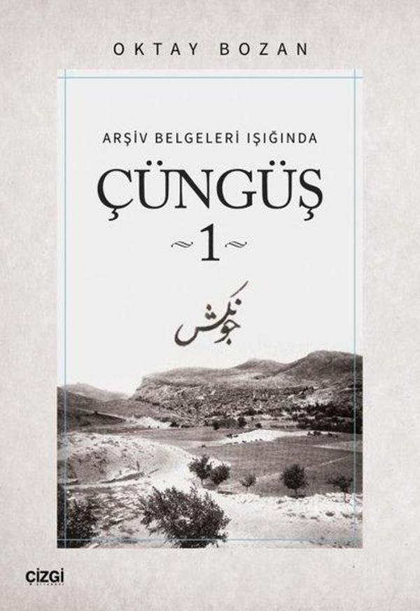 Çüngüş 1 - Arşiv Belgeleri Işığında - Çizgi Kitabevi - Image 1