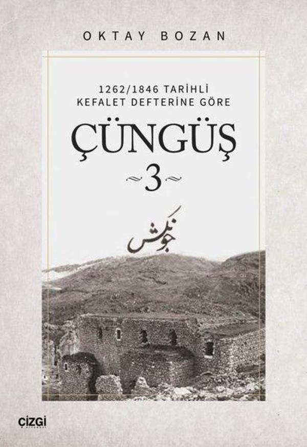 Çüngüş 3 - 1262/1846 Tarihli Kefalet Defterine Göre - Çizgi Kitabevi - Image 1