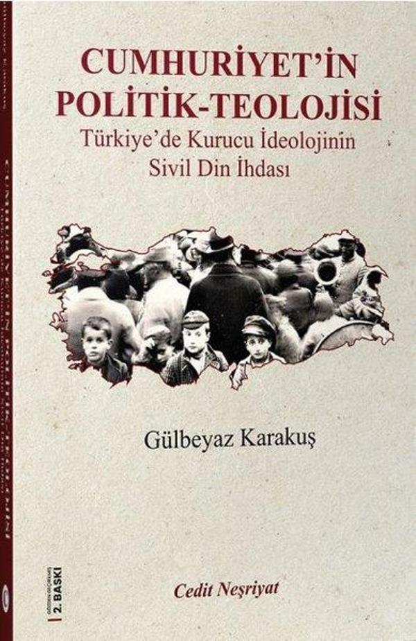 Cumhuriyet'in Politik Teolojisi - Türkiye'de Kurucu İdeolojinin Sivil Din İhdası - Cedit Neşriyat - Image 1