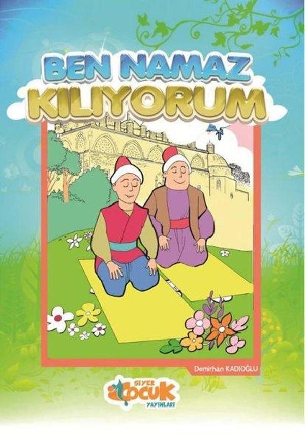 Ben Namaz Kılıyorum - Siyer Yayınları - Image 1