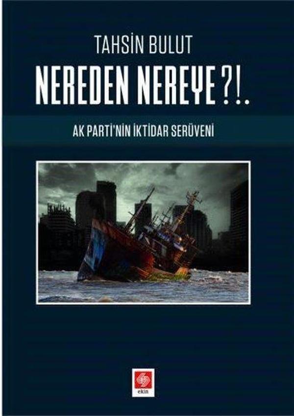 Nereden Nereye? - Ak Parti'nin İktidar Serüveni - Ekin Basım Yayın - Image 1