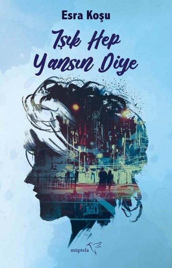 Işık Hep Yansın Diye - Müptela Yayınları - Image 1