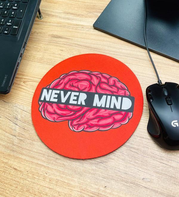 Never Mind Tasarımlı Oval Mouse Pad	 - Image 1