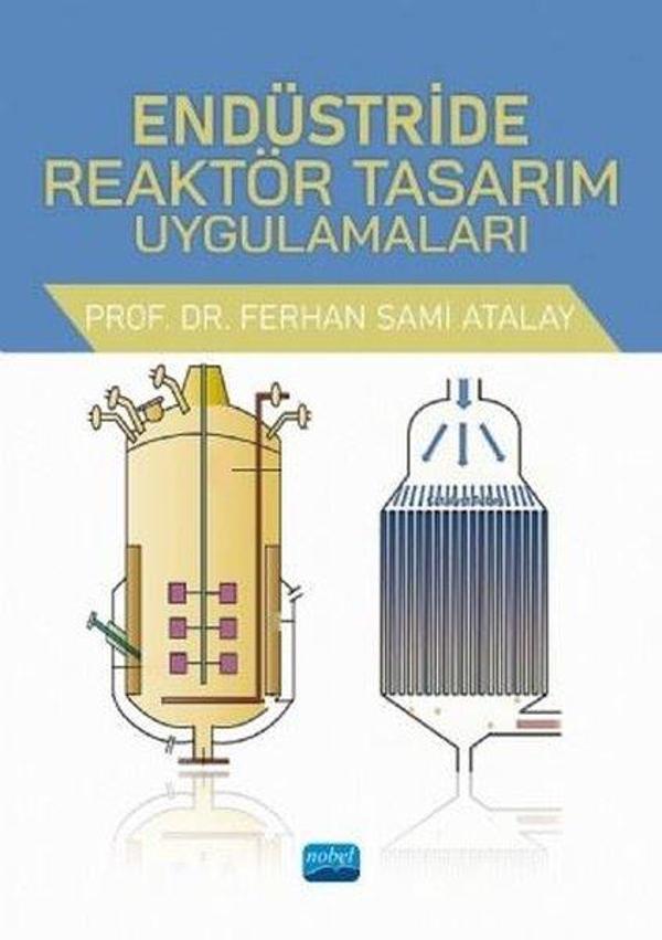 Endüstride Reaktör Tasarım Uygulamaları - Nobel Akademik Yayıncılık - Image 1