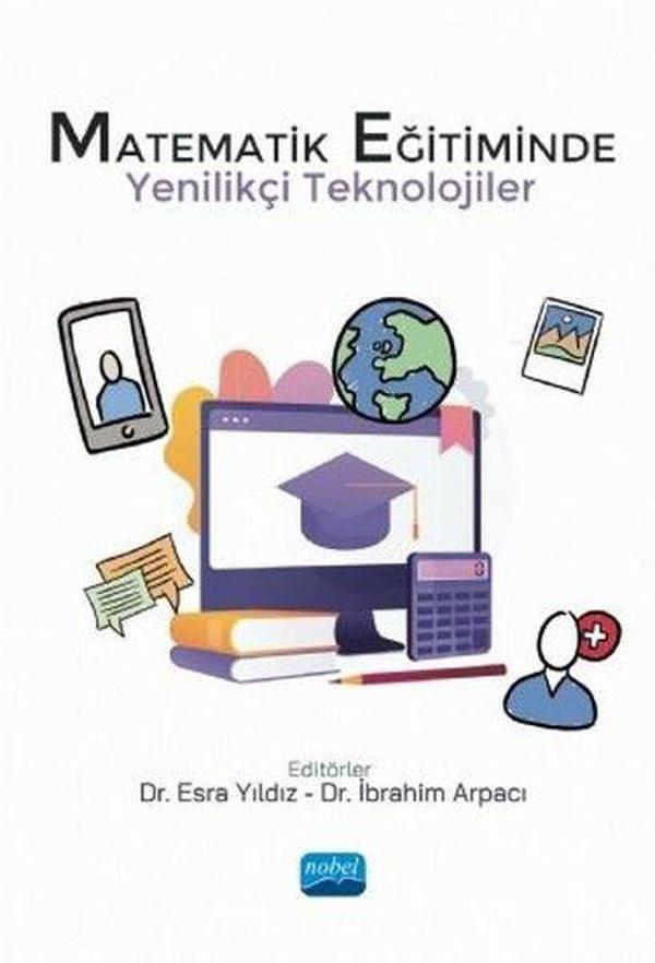 Matematik Eğitiminde Yenilikçi Teknolojiler - Nobel Akademik Yayıncılık - Image 1