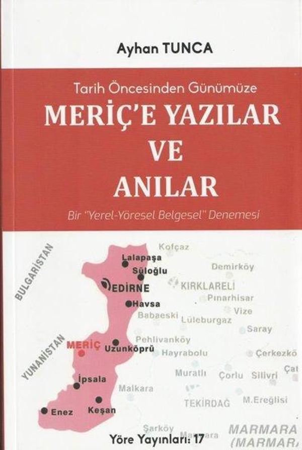 Tarih Öncesinden Günümüze Meriç'e Yazılar ve Anılar - Yöre Yayınları - Image 1