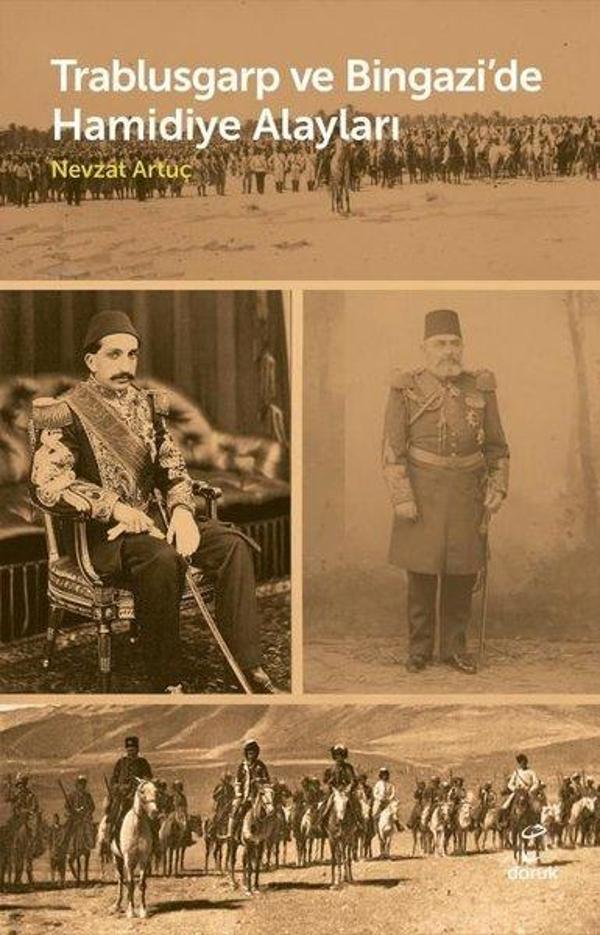 Trablusgarp ve Bingazi'de Hamidiye Alayları - Doruk Yayınları - Image 1
