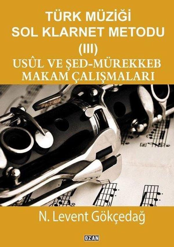 Usul ve Şed-Mürekkeb Makam Çalışmaları-Türk Müziği Sol Klarnet Metodu 3 - Ozan Yayıncılık - Image 1