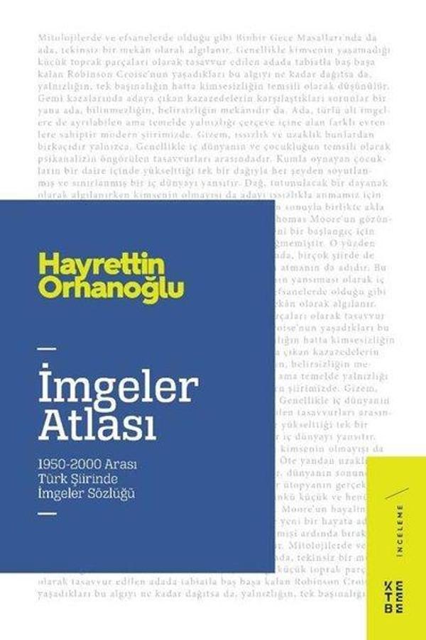 İmgeler Atlası: 1950-2000 Arası Türk Şiirinde İmgeler Sözlüğü - Ketebe - Image 1