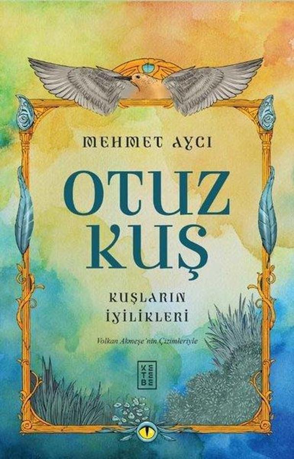 Otuz Kuş - Kuşların İyilikleri - Ketebe - Image 1