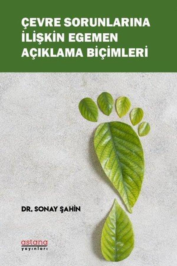 Çevre Sorunlarına İlişkin Egemen Açıklama Biçimleri - Astana Yayınları - Image 1