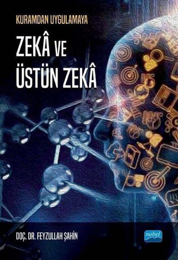 Kuramdan Uygulamaya Zeka ve Üstün Zeka - Nobel Akademik Yayıncılık - Image 1
