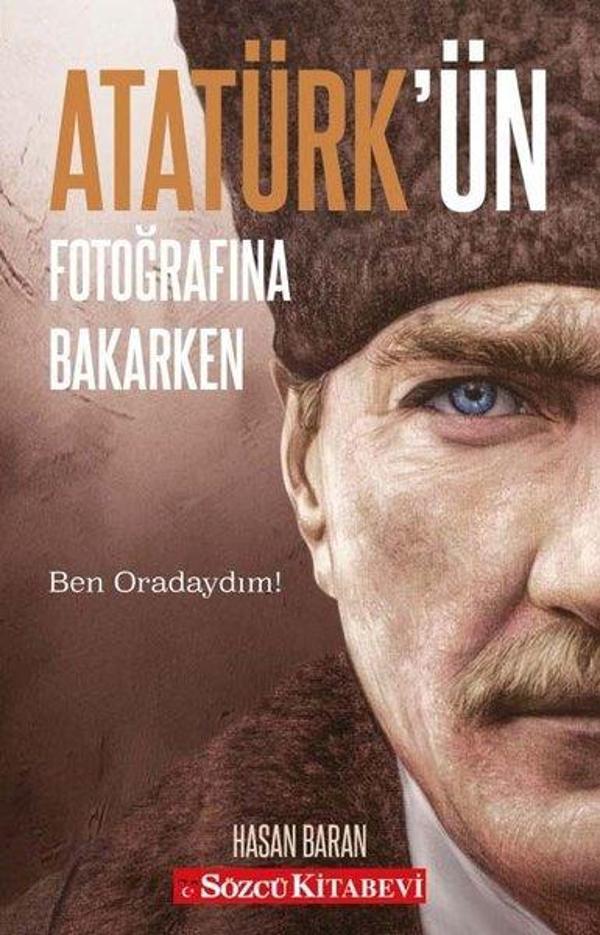 Atatürk'ün Fotoğrafına Bakarken - Sözcü Kitabevi - Image 1
