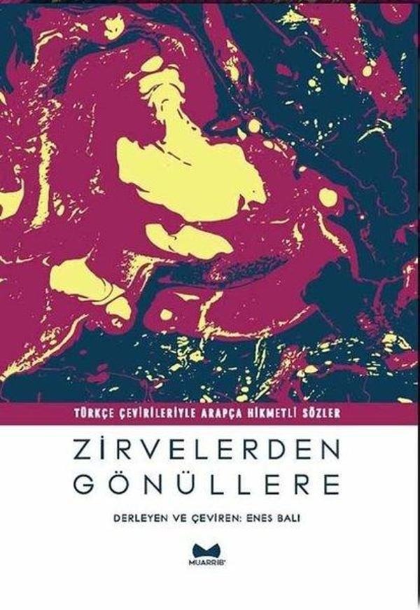 Zirvelerden Gönüllere - Arapça-Türkçe Hikmetli Sözler - Muarrib - Image 1