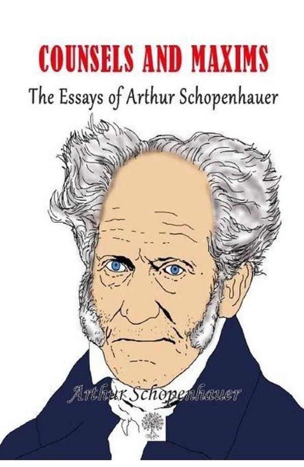 Counsels and Maxims The Essays of Arthur Schopenhauer - Platanus Publishing - Image 1
