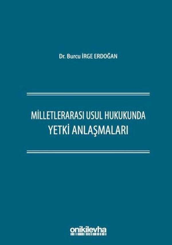 Milletlerarası Usul Hukukunda Yetki Anlaşmaları - On İki Levha Yayıncılık - Image 1