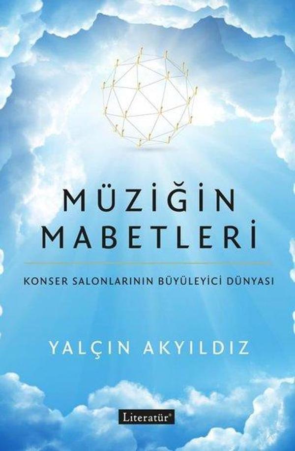 Müziğin Mabetleri - Konser Salonlarının Büyüleyici Dünyası - Literatür Yayıncılık - Image 1