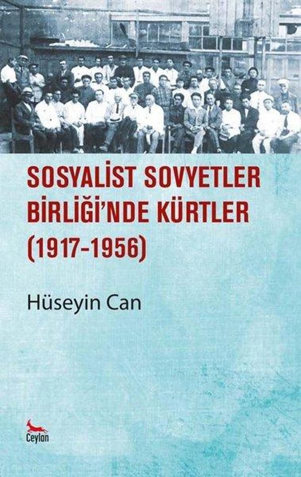 Sosyalist Sovyetler Birliğinde Kürtler 1917 - 1956 - Ceylan Yayıncılık - Image 1