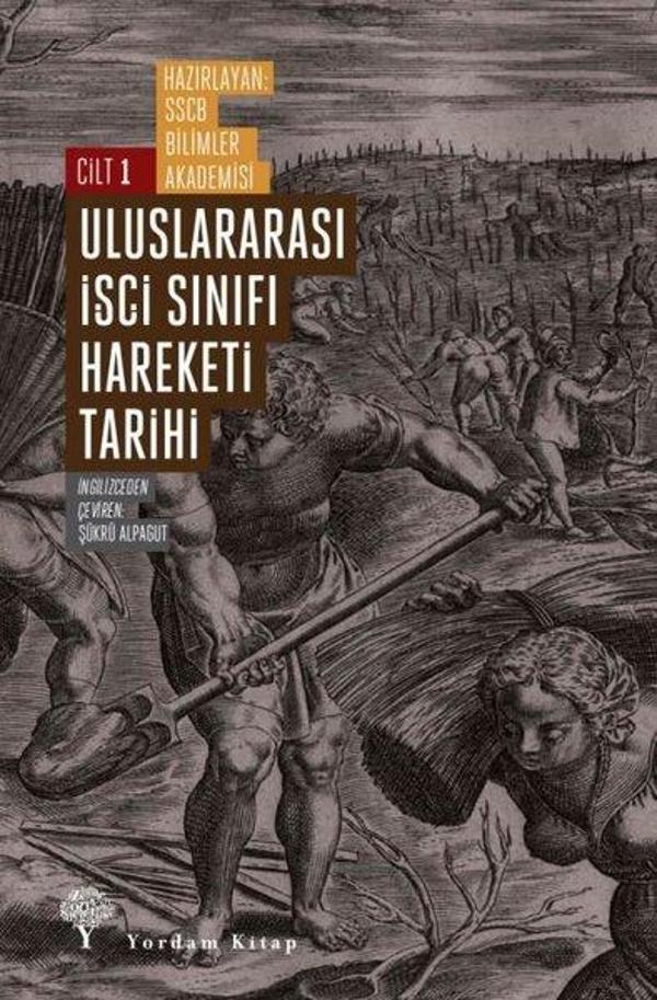 Uluslararası İşçi Sınıfı Hareketi Tarihi Cilt - 1 - Yordam Kitap - Image 1