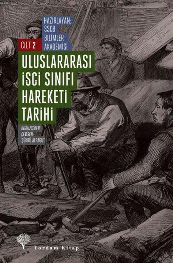 Uluslararası İşçi Sınıfı Hareketi Tarihi Cilt - 2 - Yordam Kitap - Image 1