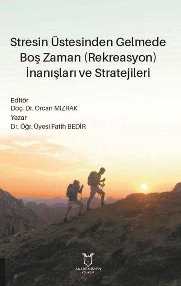 Stresin Üstesinden Gelmede Boş Zaman İnanışları ve Stratejileri - Akademisyen Kitabevi - Image 1
