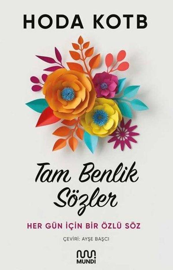Tam Benlik Sözler: Her Gün İçin Bir Özlü Söz - Mundi - Image 1