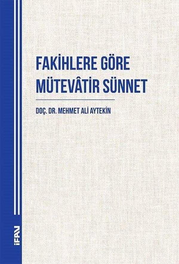 Fakihlere Göre Mütevatir Sünnet - M. Ü. İlahiyat Fakültesi Vakfı Yayı - Image 1
