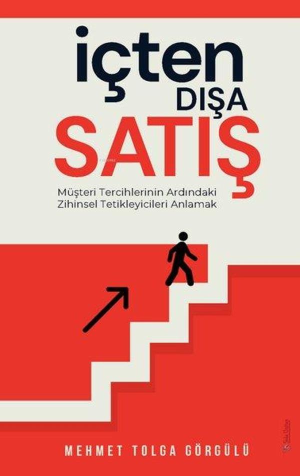 İçten Dışa Satış - Müşteri Tercihlerinin Ardındaki Zihinsel Tetikleyicileri Anlamak - Sola Unitas - Image 1