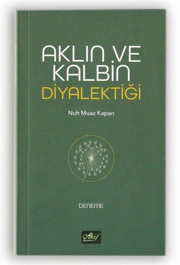 Aklın ve Kalbin Diyalektiği - Akif Yayınları - Image 1