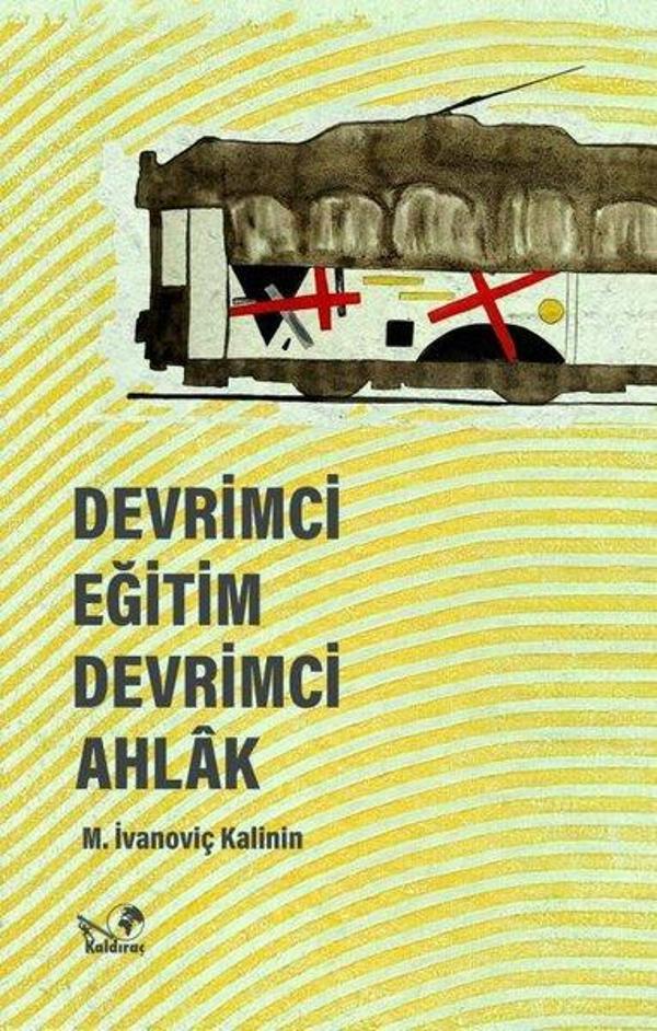 Devrimci Eğitim Devrimci Ahlak - İmzalı - Kaldıraç Yayınevi - Image 1