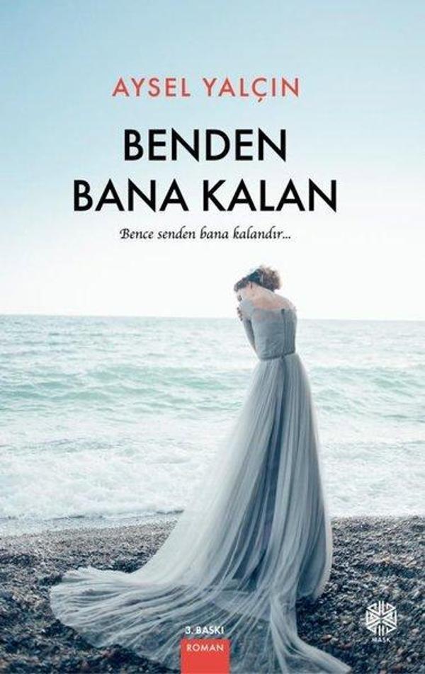 Benden Bana Kalan Bence Senden Bana Kalandır - Mask Yayınları - Image 1