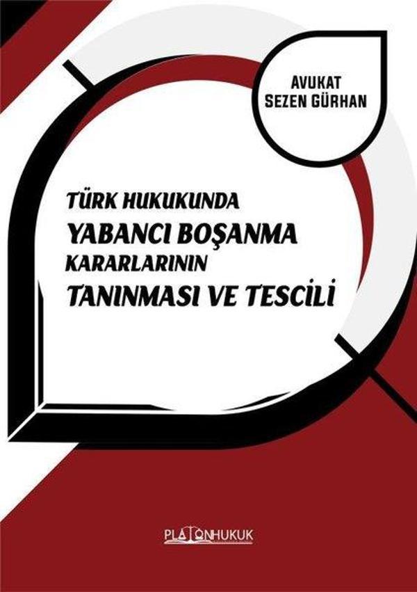 Türk Hukukunda Yabancı Boşanma Kararlarının Tanınması ve Tescili - Platon Hukuk Yayınevi - Image 1