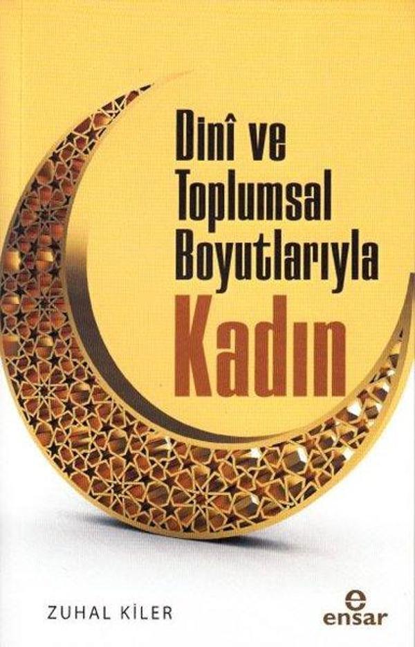 Dini ve Toplumsal Boyutlarıyla Kadın - Ensar Neşriyat - Image 1