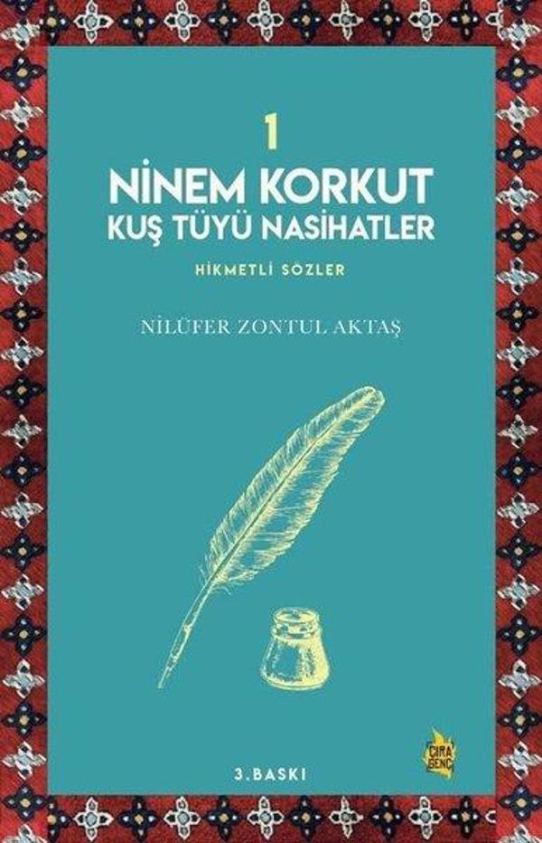 Ninem Korkut Kuş Tüyü Nasihatler 1 - Hikmetli Sözler - Çıra Genç - Image 1
