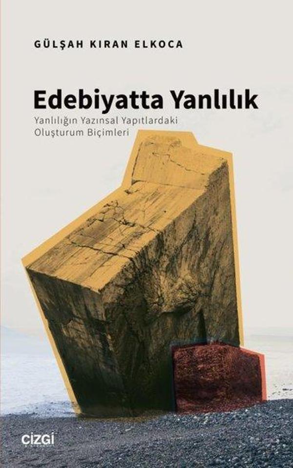 Edebiyatta Yanlılık - Yanlılığın Yazınsal Yapıtlardaki Oluşturum Biçimleri - Çizgi Kitabevi - Image 1