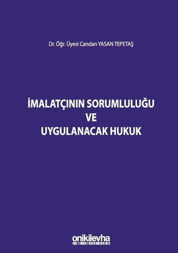 İmalatçının Sorumluluğu ve Uygulanacak Hukuk - On İki Levha Yayıncılık - Image 1