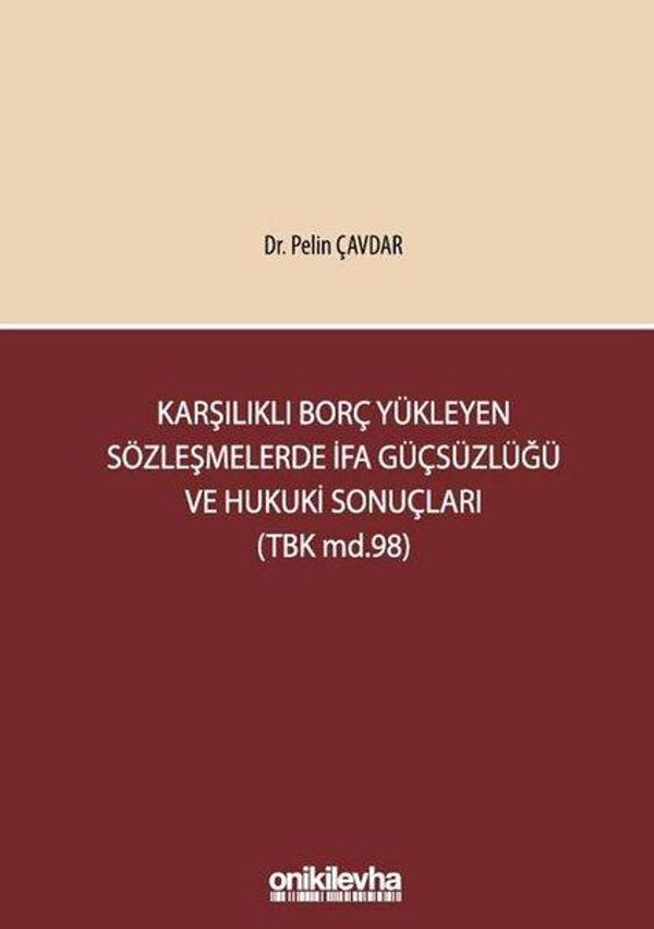Karşılıklı Borç Yükleyen Sözleşmelerde İfa Güçsüzlüğü ve Hukuki Sonuçları - On İki Levha Yayıncılık - Image 1