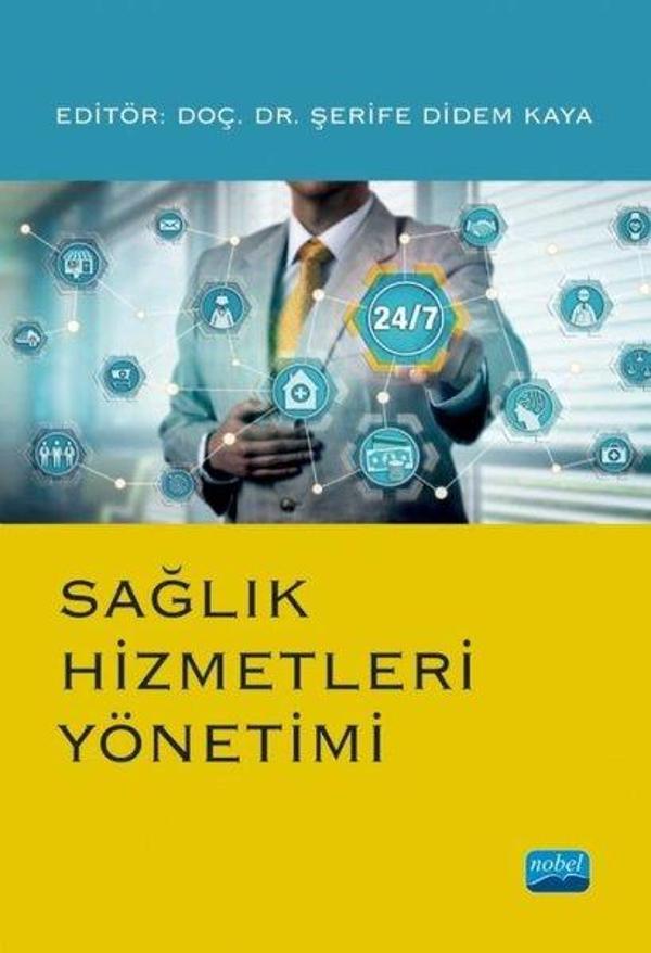 Sağlık Hizmetleri Yönetimi - Nobel Akademik Yayıncılık - Image 1