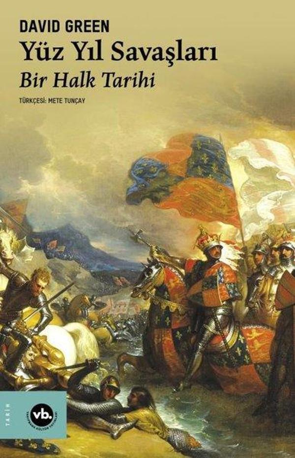 Yüz Yıl Savaşları - Bir Halk Tarihi - VakıfBank Kültür Yayınları - Image 1