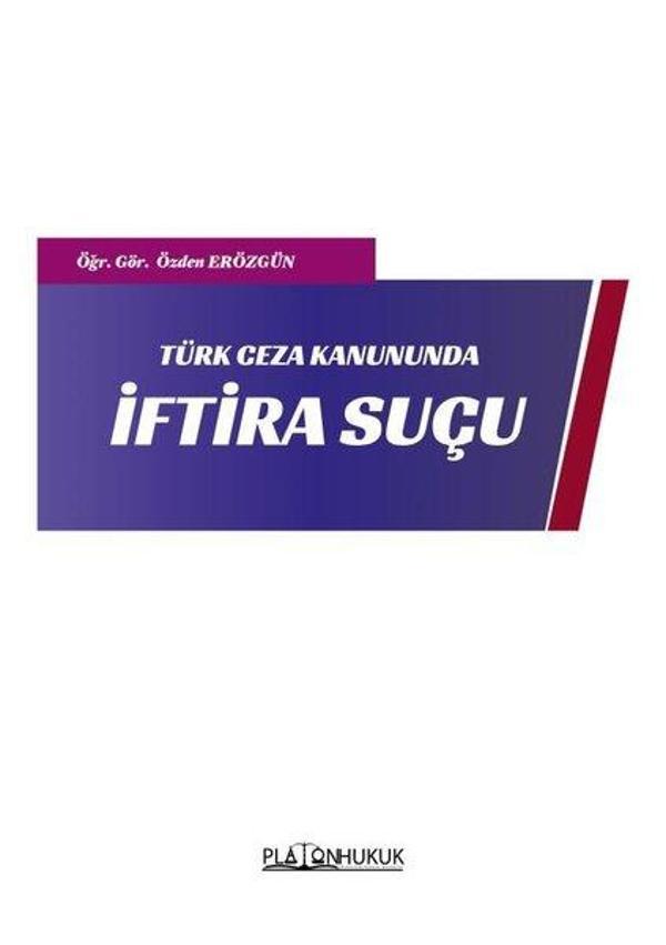 Türk Ceza Kanununda İftira Suçu - Platon Hukuk Yayınevi - Image 1
