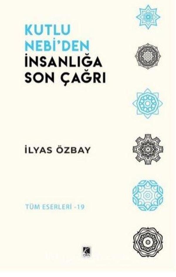 Kutlu Nebi'den İnsanlığa Son Çağrı - Çıra Yayınları - Image 1