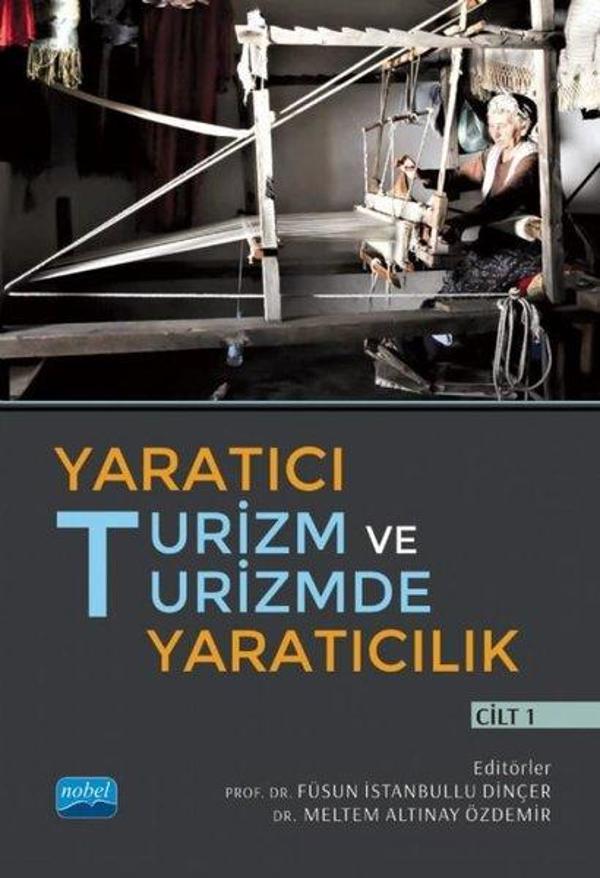 Yaratıcı Turizm ve Turizmde Yaratıcılık - Cilt 1 - Nobel Akademik Yayıncılık - Image 1