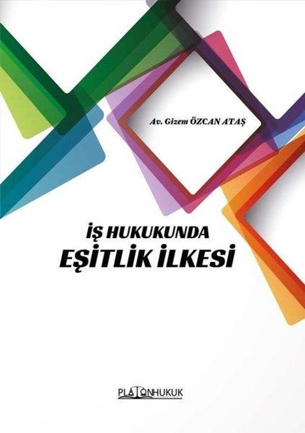 İş Hukukunda Eşitlik İlkesi - Platon Hukuk Yayınevi - Image 1