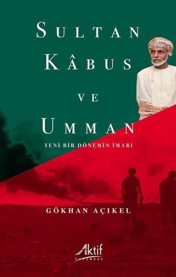 Sultan Kabus ve Umman - Yeni Bir Dönemin İmarı - Aktif Yayınları - Image 1