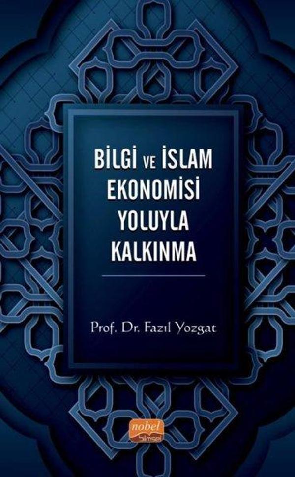Bilgi ve İslam Ekonomisi Yoluyla Kalkınma - Nobel Bilimsel Eserler - Image 1