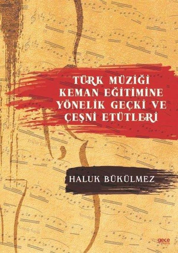 Türk Müziği Keman Eğitimine Yönelik Geçki ve Çeşni Etütleri - Gece Kitaplığı - Image 1