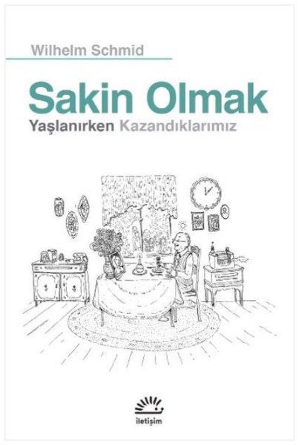 Sakin Olmak - Yaşlanırken Kazandıklarımız - İletişim Yayınları - Image 1