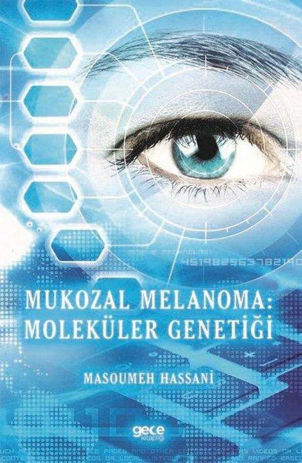 Mukozal Melanoma: Moleküler Genetiği - Gece Kitaplığı - Image 1